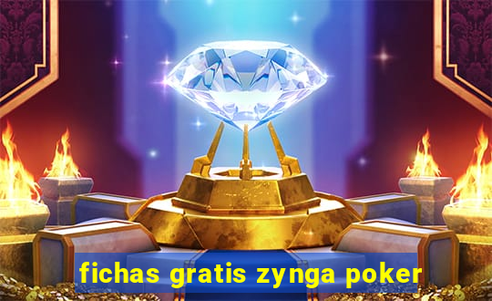 fichas gratis zynga poker